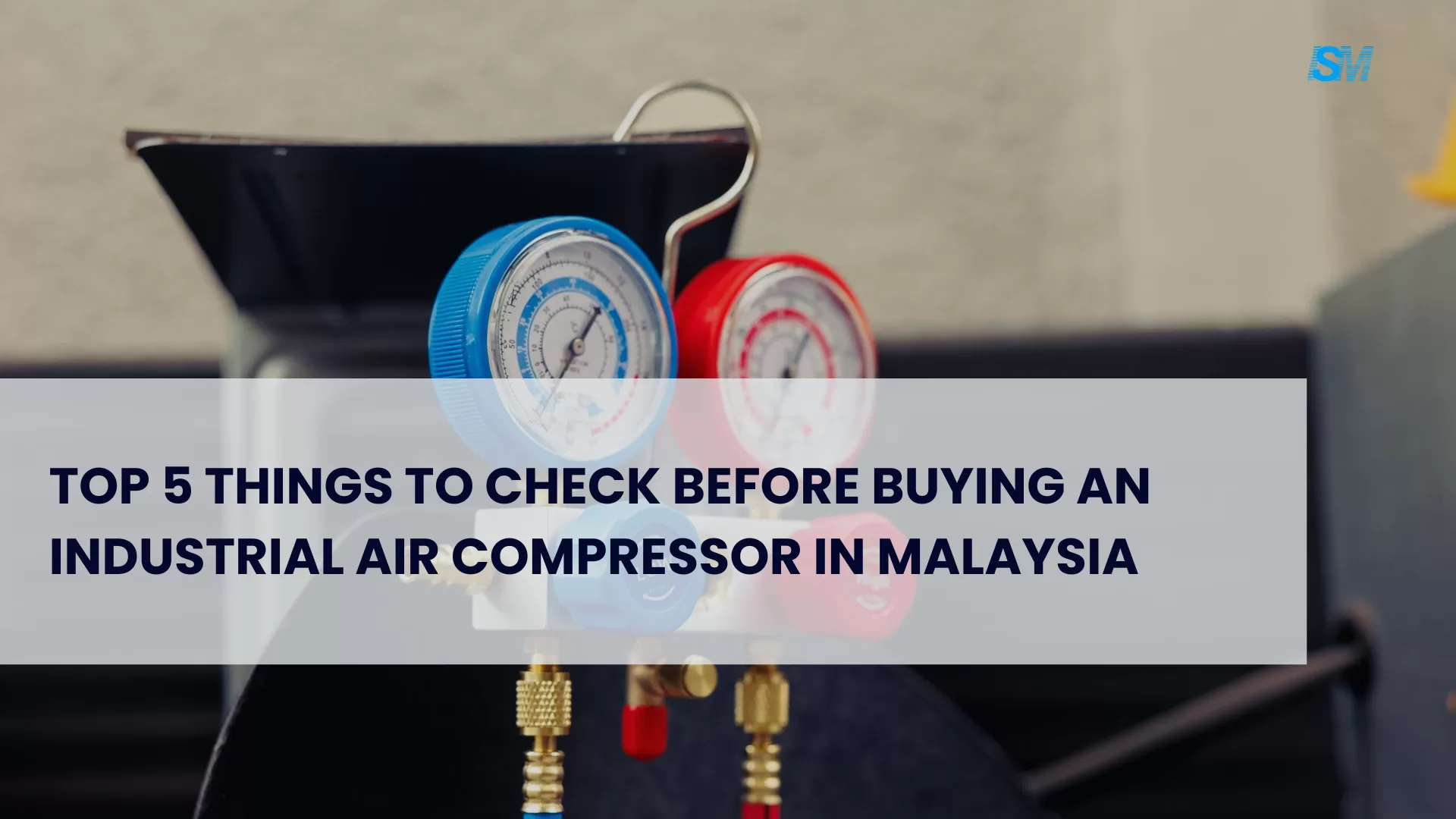Top 5 Things to Check Before Buying an Industrial Air Compressor in Malaysia | Buyer Guide